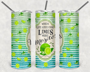 Copy of Copy of When Life Gives You Limes, Make Mojitos